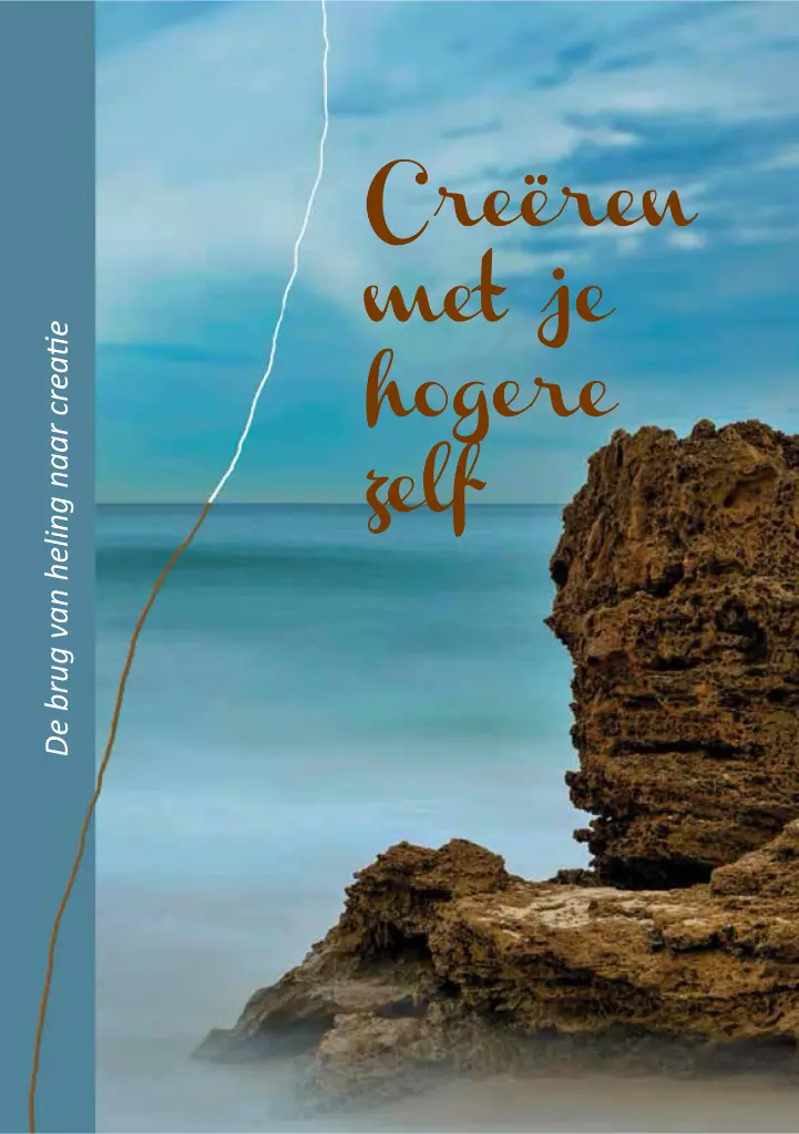 Presale boek: Creëren met je hogere zelf, de brug van heling naar creatie